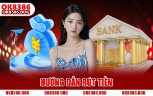 Hướng Dẫn Rút Tiền
