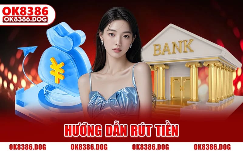 Hướng Dẫn Rút Tiền